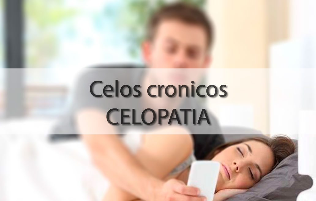 Celopatia crónica y sus efectos en la vida de pareja, peligros y tratamiento
