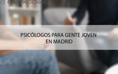 Psicólogos para jóvenes en Madrid