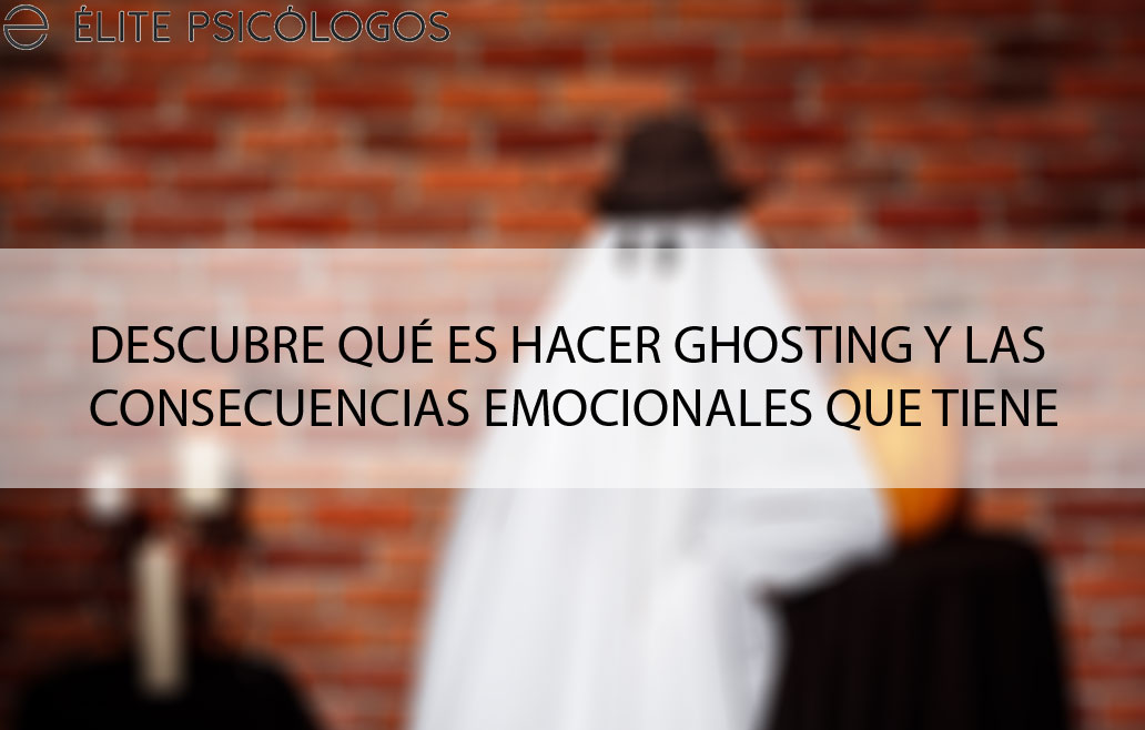 Ghosting ¿qué es?