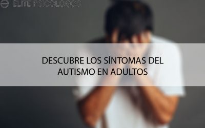 Síntomas del autismo en adultos