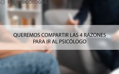 4 razones para ir al psicólogo