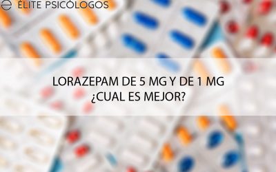 Lorazepam 5 mg o 1 mg ¿Qué es y cuándo tomarlo?