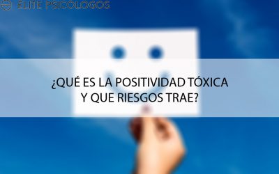 ¿Qué es la positividad tóxica?